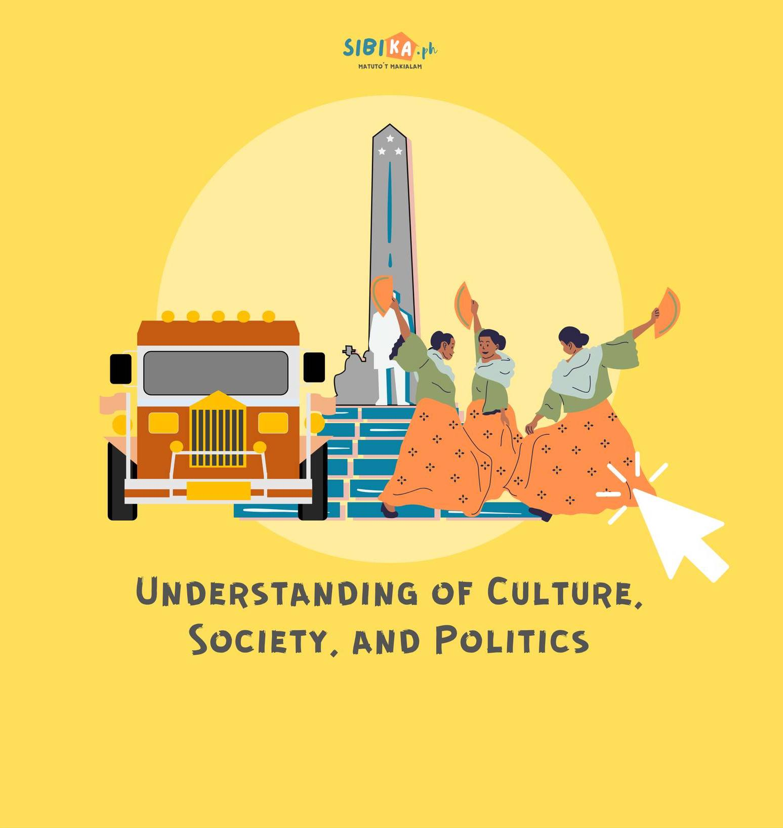 Understanding Culture, Society and Politics